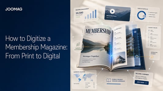 How to Digitize a Membership Magazine: From Print to Digital