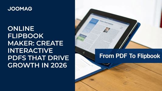 Online flipbook maker: Create Interactive PDFs That Drive Growth in 2026