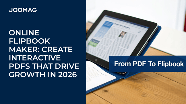 Online flipbook maker: Create Interactive PDFs That Drive Growth in 2026