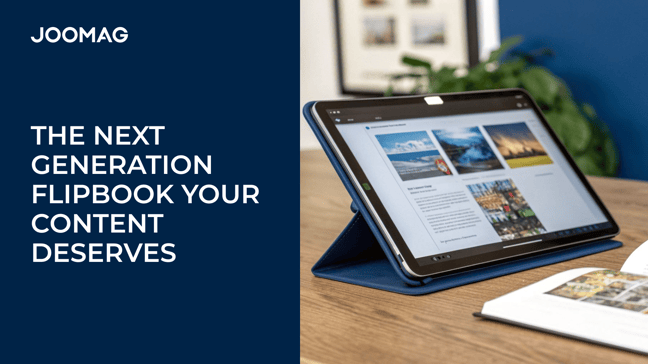 The Next Generation Flipbook Your Content Deserves