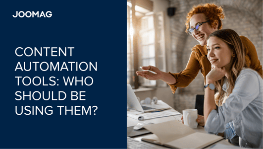 Content Automation Tools: Who Should Be Using Them?