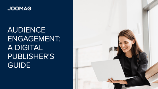 Unlocking Audience Engagement: A Digital Publisher's Guide
