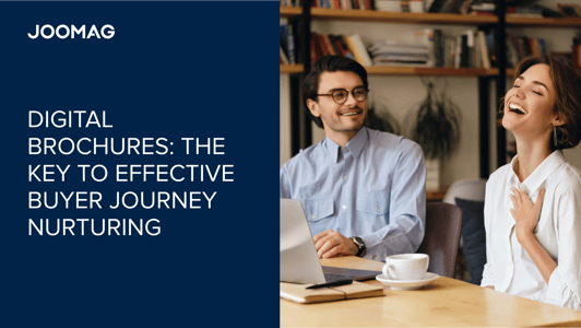 Digital Brochures: The Key to Effective Buyer Journey Nurturing