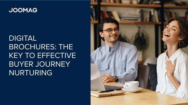 Digital Brochures: The Key to Effective Buyer Journey Nurturing