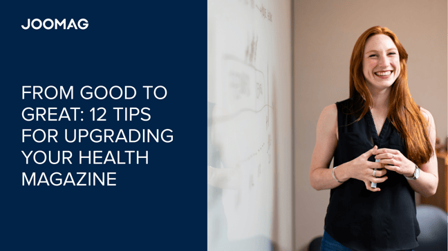 From Good to Great: 12 Tips for Upgrading Your Health Magazine