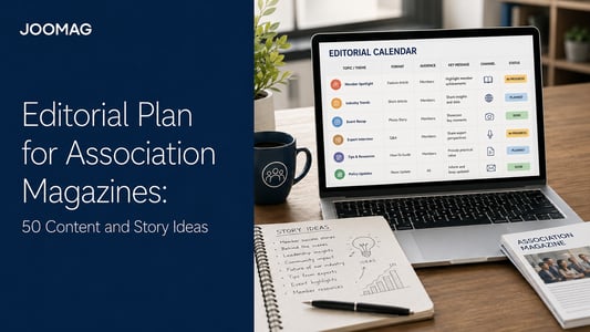 Editorial Plan for Association Magazines: 50 Content and Story Ideas