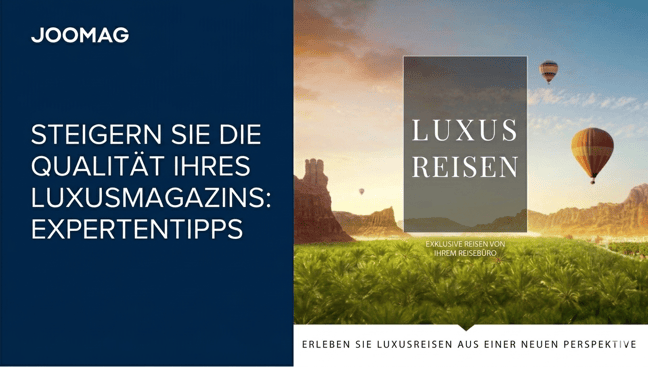 Digitale Luxusmagazine: Best Practices für Reichweite, Engagement und ROI
