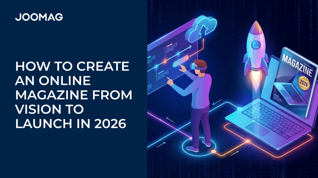 How to Create an Online Magazine From Vision to Launch in 2026