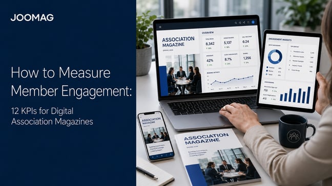 How to Measure Member Engagement: 12 KPIs for Digital Association Magazines