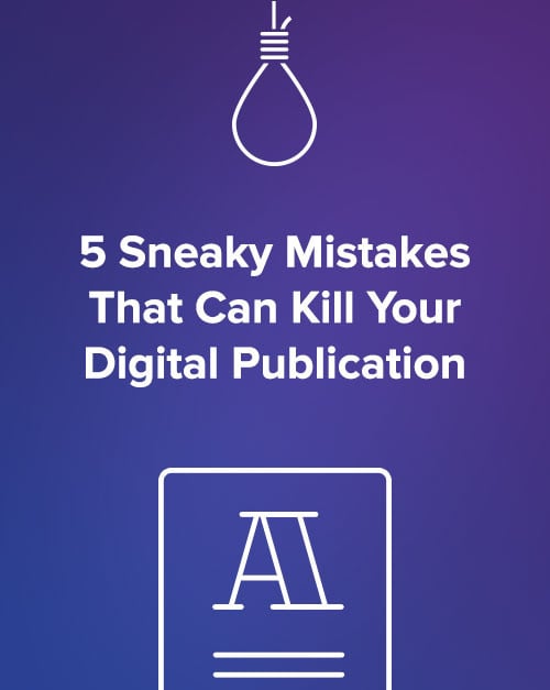 digital publishing mistakes