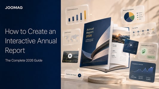 How to Create an Interactive Annual Report: The Complete 2026 Guide