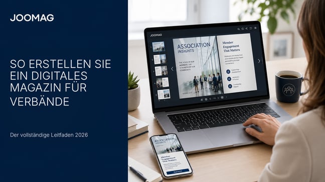 So erstellen Verbände ein digitales Magazin: Der vollständige Leitfaden 2026