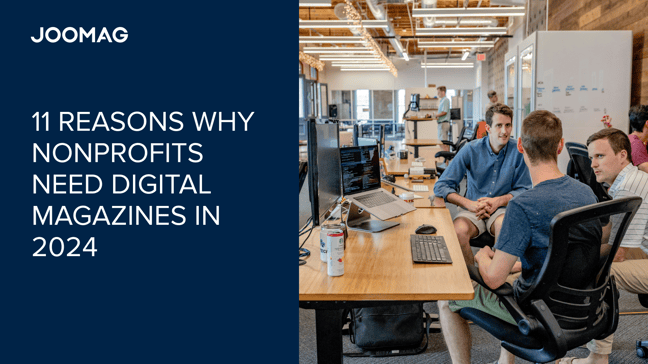 11 Reasons Why Nonprofits Need Digital Magazines in 2024